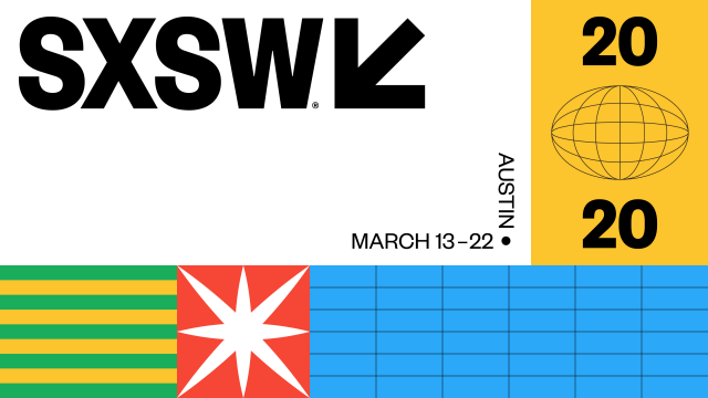SXSW 2020 | March 13-22 | Austin, TX