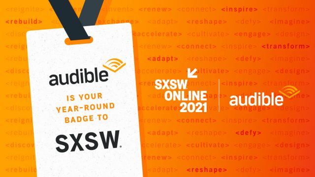 Audible brings SXSW to Listeners All Year Round