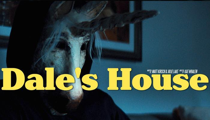 Dale's House directed by Kat Whalen